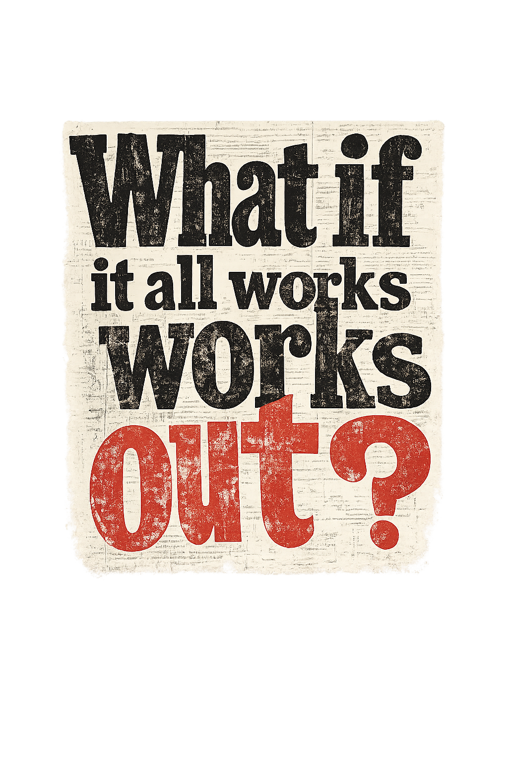 What If It All Works Out?- Oversized tshirt- back