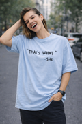 That's What She Said - Women's Oversized Tee