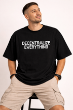 Decentralise Everything Oversized Tee - Men's